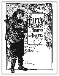 A.R. Harding Publishing Company Fifty Years A Hunter And Trapper Books