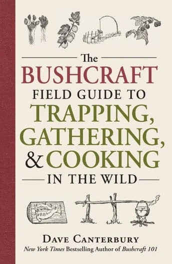 Simon And Schuster Books The Bushcraft Field Guide To Trapping, Gathering, And Cooking In The Wild 3 Simon And Schuster Books The Bushcraft Field Guide To Trapping, Gathering, And Cooking In The Wild
