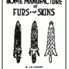 A.R. Harding Publishing Company Home Manufacture Of Furs & Skins Books 2 A.R. Harding Publishing Company Home Manufacture Of Furs & Skins Books