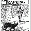 A.R. Harding Publishing Company Science Of Trapping Books 1 A.R. Harding Publishing Company Science Of Trapping Books