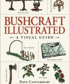 Simon And Schuster Bushcraft Illustrated - A Visual Guide