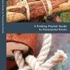Waterford Press Inc. Knots Guide Survival Guides 1 Waterford Press Inc. Knots Guide Survival Guides